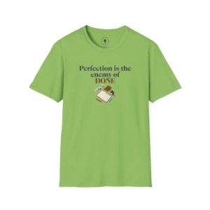 “Perfection is the enemy of DONE” Writing Tee